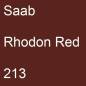 Preview: Saab, Rhodon Red, 213.